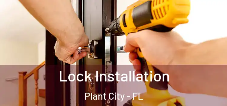 Lock Installation Plant City - FL