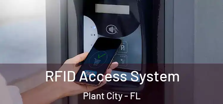 RFID Access System Plant City - FL