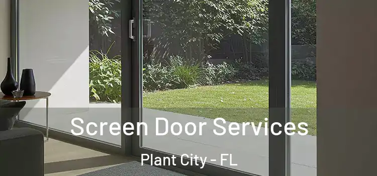 Screen Door Services Plant City - FL